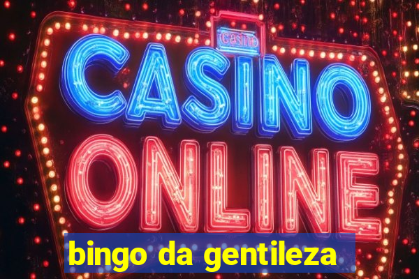 bingo da gentileza